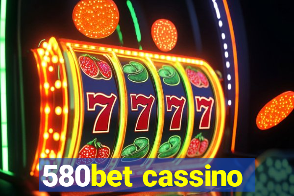 580bet cassino